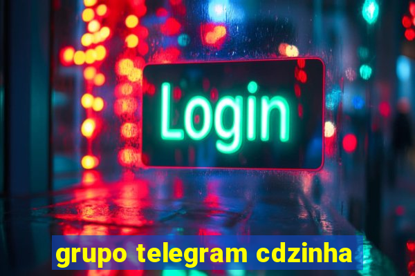 grupo telegram cdzinha